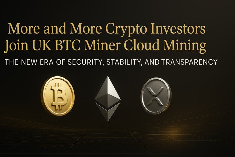 More and more crypto investors are joining UK-based BTC Miner cloud mining—a safe, stable, and transparent choice for a new era.